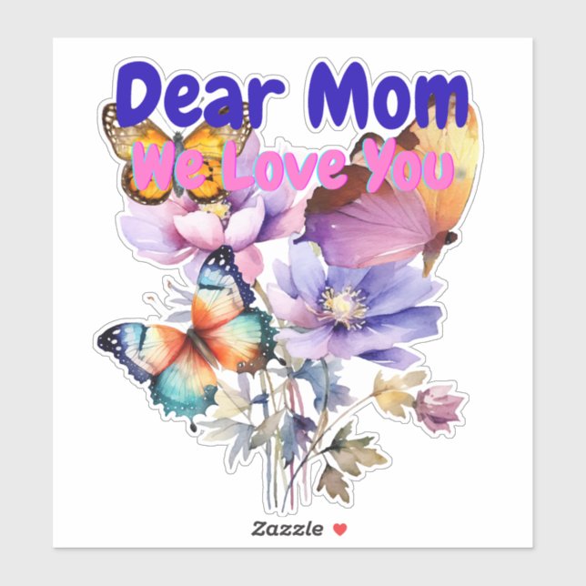 Liebe Mutter, wir lieben dich Aufkleber (Blatt)