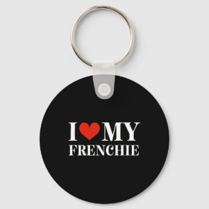 Liebe My Frenchie Schlüsselanhänger