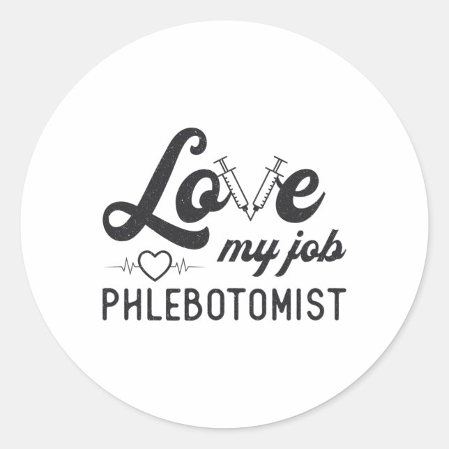 Liebe My Job Phlebotomist Pflege Phlebotomie Gesch Runder Aufkleber (Vorderseite)