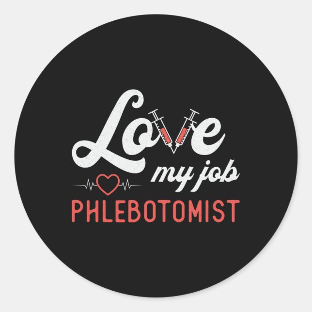 Liebe My Job Phlebotomist Pflege Retro Phlebotomie Runder Aufkleber (Vorderseite)