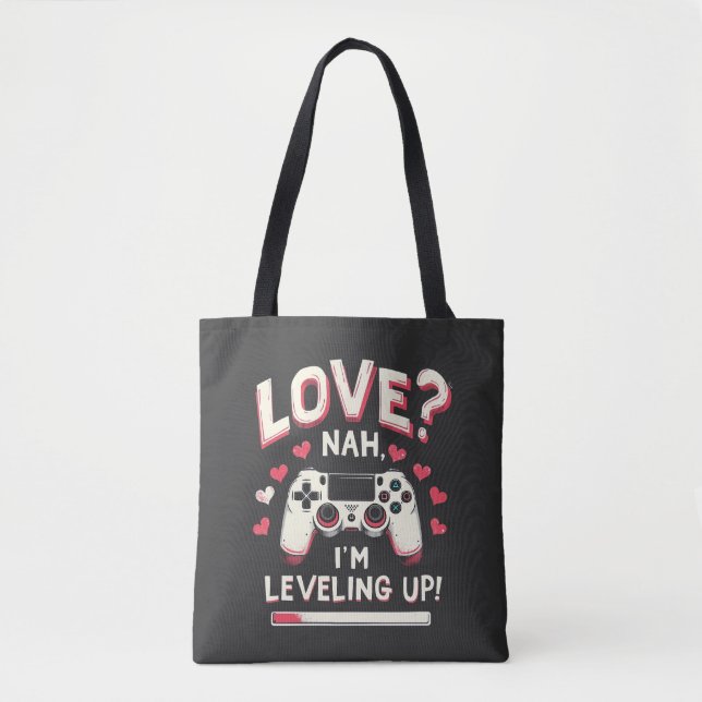 Liebe Nah I'm Leveling Gaming Valentine Day Tasche (Vorderseite)