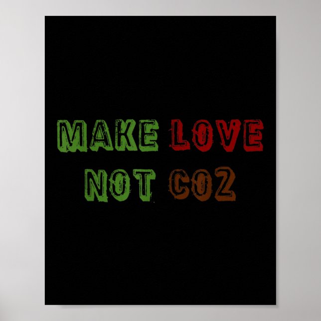 Liebe nicht CO2-Klimaschutz Poster (Vorne)