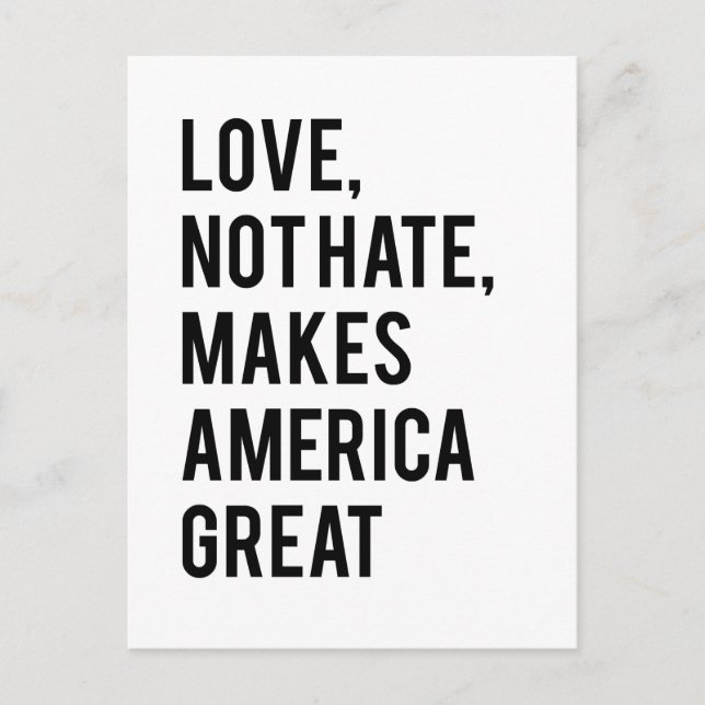 Liebe nicht Hass macht Amerika groß Postkarte (Vorderseite)