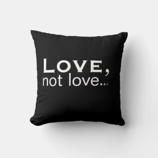 Liebe nicht Liebe Kissen