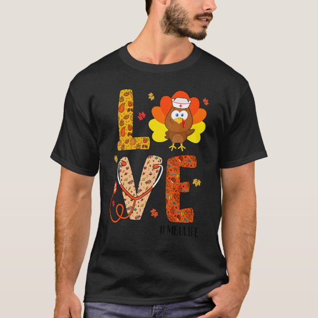 Liebe Nurse Life Fall MBU Nurse Türkei Erntedank T-Shirt (Vorderseite)
