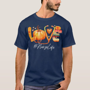Liebe Nurse Life Pumpkin Herbstfall Thanksse T-Shirt