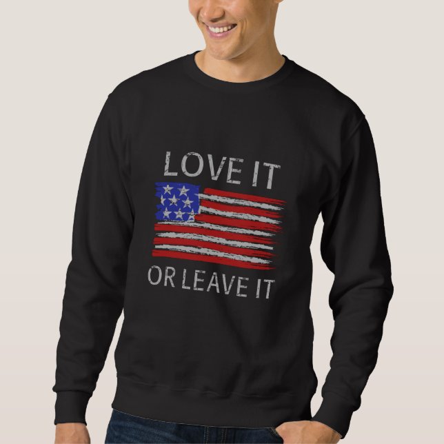 Liebe oder verlass der USA-Flagge Sweatshirt (Vorderseite)