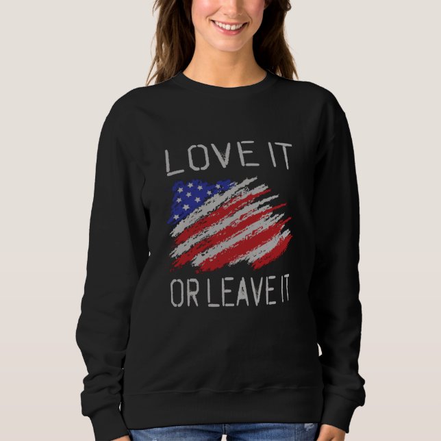 Liebe oder verlass der USA-Flagge Sweatshirt (Vorderseite)