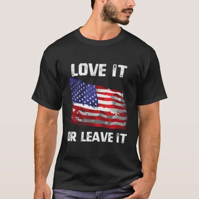 Liebe oder Verlass es Patriotic American USA Flag  T-Shirt (Vorderseite)