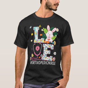 Liebe Orthopädische Krankenschwester Bunny Osterta T-Shirt