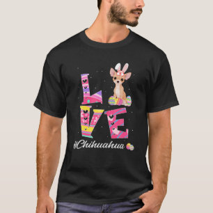 Liebe Oster Chihuahua Bunny Ears Hunde Liebhaber T-Shirt
