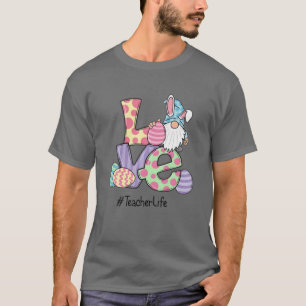 Liebe Ostereier Lehrer Leben Osterfest 202 T-Shirt