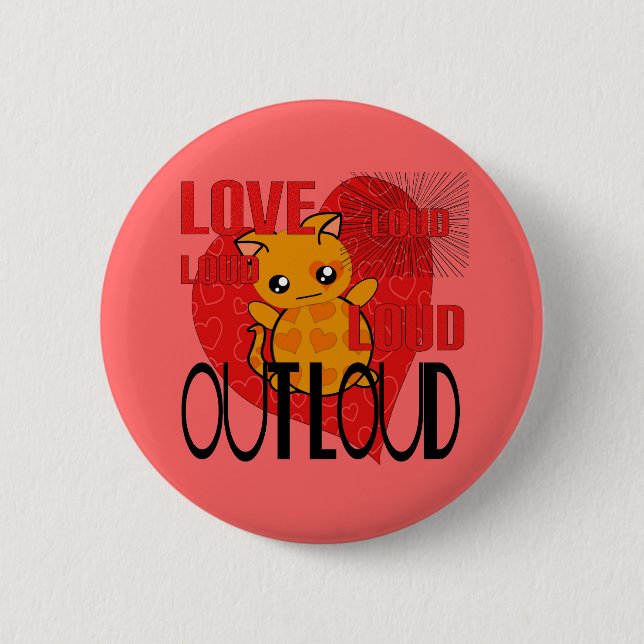 Liebe Out Loud Button (Vorderseite)