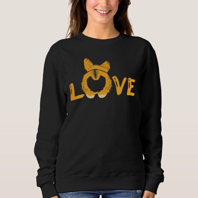 Liebe Paws Breed Corgi Hintern Claws Bark Pet Hund Sweatshirt (Vorderseite)