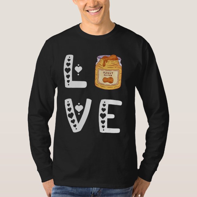 Liebe Pb Peanut Butter High Protein Food Paste San T-Shirt (Vorderseite)