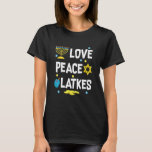 Liebe Peace Latkes Hanukkah Chanukah Juden T-Shirt<br><div class="desc">Liebe Peace Latkes Hanukkah Chanukah jüdisch.</div>