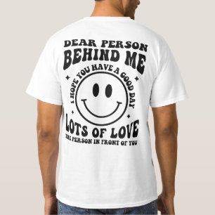 Liebe Person Hinter Mir, Bewusstsein Für Psychisch T-Shirt
