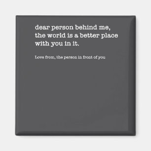 Liebe Person Hinter Mir Die Welt Ist Ein Besserer Magnet