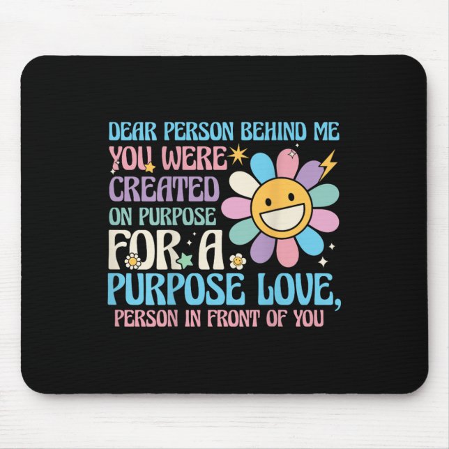 Liebe Person hinter mir, du warst auf purer Liebe Mousepad (Vorne)
