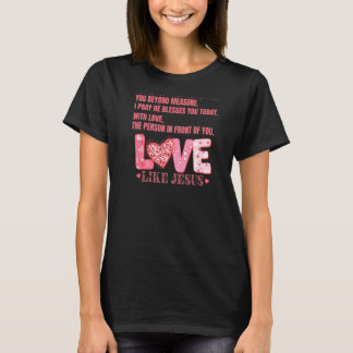 Liebe Person hinter mir Ich hoffe, du kennst Jesus T-Shirt