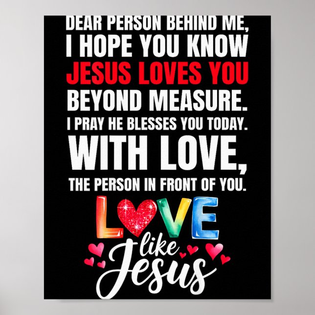 Liebe Person hinter mir, ich hoffe, du weißt, Jesu Poster (Vorne)