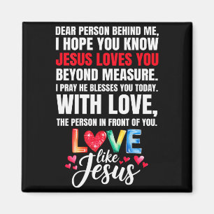 Liebe Person Hinter Mir Ich Hoffe Du Weißt Jesus L Magnet