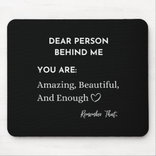 Liebe Person hinter mir Sie sind_ Phantastisch sch Mousepad