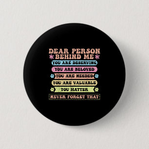 Liebe Person hinter mir Sie verdienen geliebt und Button