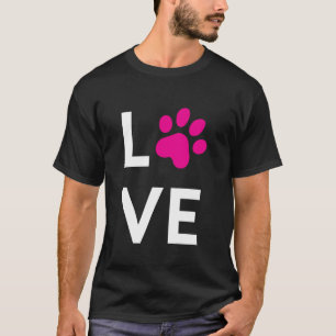 Liebe Pfote, Hundebesitzer, Katzenbesitzer, Tierbe T-Shirt