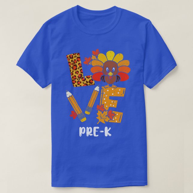 Liebe PreK Turkey Happy Thanksgiving PreK Lehrer W T-Shirt (Design vorne)