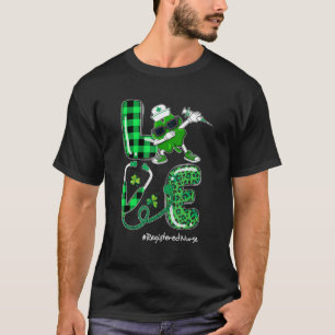 Liebe Registered Nurse Kleeblatt Stethoscope St Pa T-Shirt