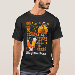 Liebe Registrierte Pflegekraft Leben Pflege Ernted T-Shirt