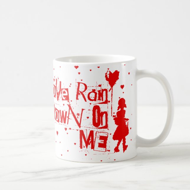Liebe regnete auf mich kaffeetasse (Rechts)