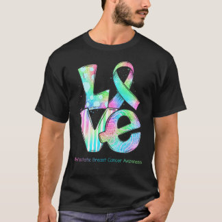 LIEBE Ribbon metastasierte Brustkrebs Bewusstsein T-Shirt