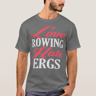 Liebe Ruwing Hate Ergs T-Shirt