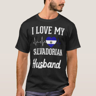 Liebe Salvadoran Husband Flag El Salvador Salvador T-Shirt