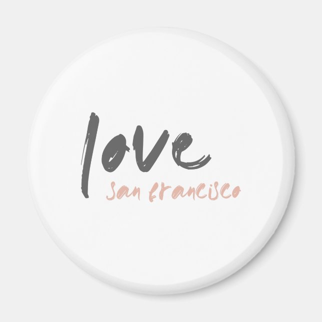Liebe San Francisco | California USA City Frisco Magnet (Vorne)