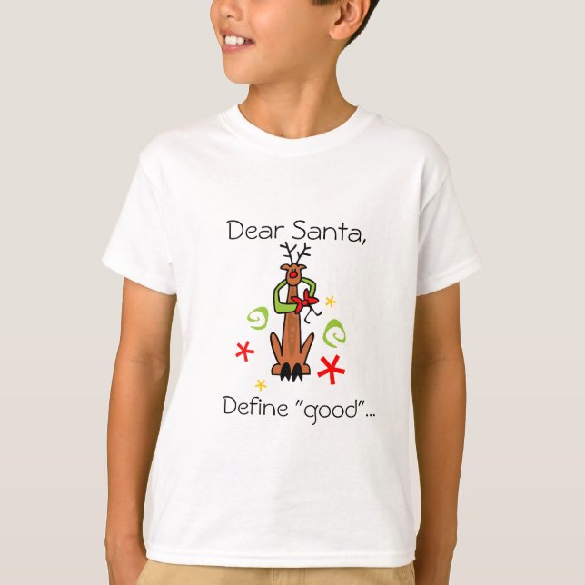 Liebe Sankt, definieren "gutes"… T-Shirt (Vorderseite)