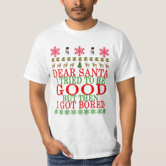 LIEBE SANKT, DIE ICH VERSUCHTE, GUT ZU SEIN, ABER T-Shirt