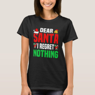 Liebe Santa I Bedret Nichts Funny Christmas Pajama T-Shirt