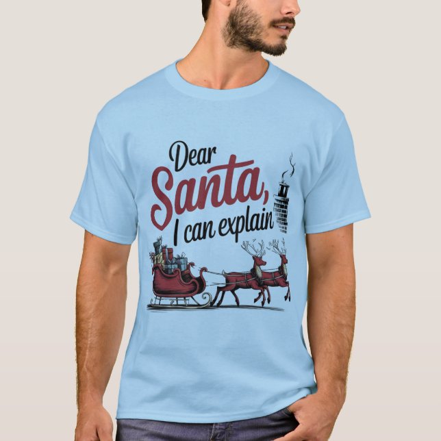 Liebe Santa I kann Ihnen erklären T-Shirt (Vorderseite)
