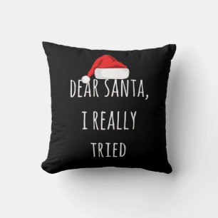 Liebe Santa I wirklich versucht Funny Christmas Kissen