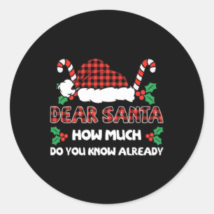 Liebe Santa, wie viel wissen Sie schon Weihnachten Runder Aufkleber