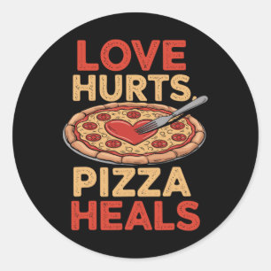 Liebe schmerzt Pizza Heals Funny Food Lover Valent Runder Aufkleber