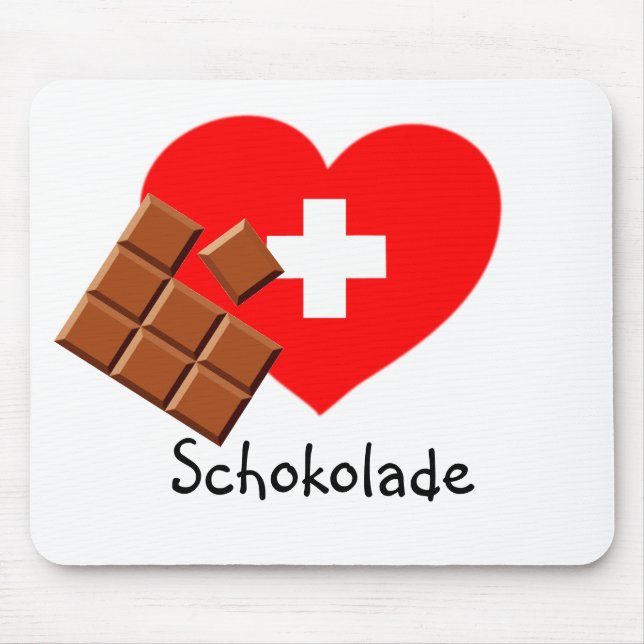 Liebe Schweizer Schokolade! - Schweiz Mousepad (Vorne)