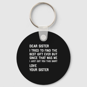 Liebe Schwester, ich habe versucht, das Geschenk l Schlüsselanhänger