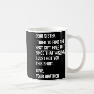 Liebe Schwester Lustiger Geschwisterhumor für Schw Kaffeetasse