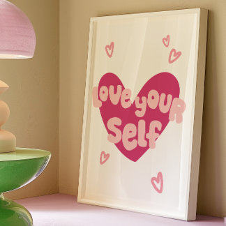 Liebe Selbstdekoration drucken | Trendy Wall Art P Poster