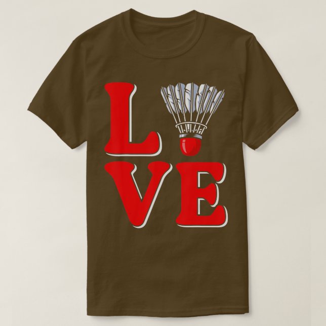 Liebe Shuttlecck Badminton T-Shirt (Design vorne)