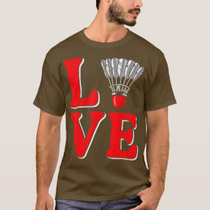 Liebe Shuttlecck Badminton T-Shirt